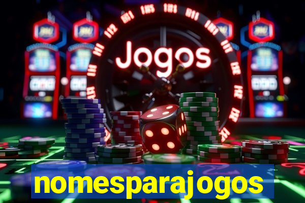 nomesparajogos