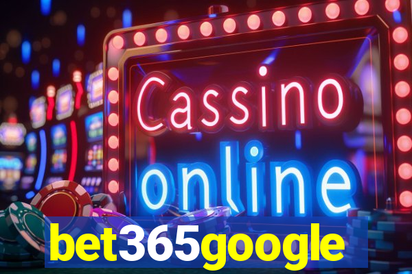 bet365google