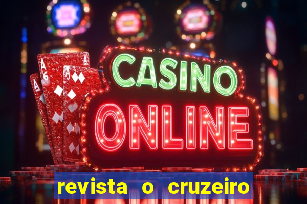 revista o cruzeiro acervo digital