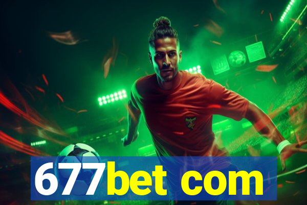 677bet com