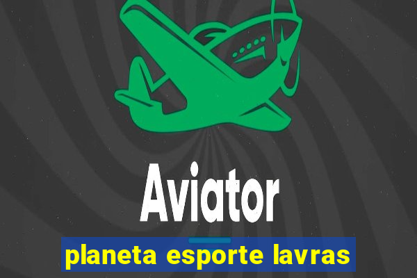 planeta esporte lavras