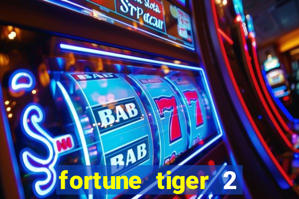 fortune tiger 2 revenge plataforma