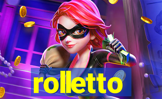 rolletto