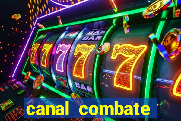 canal combate online ao vivo multicanais