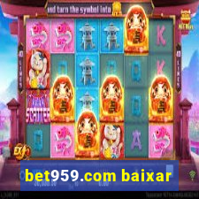 bet959.com baixar