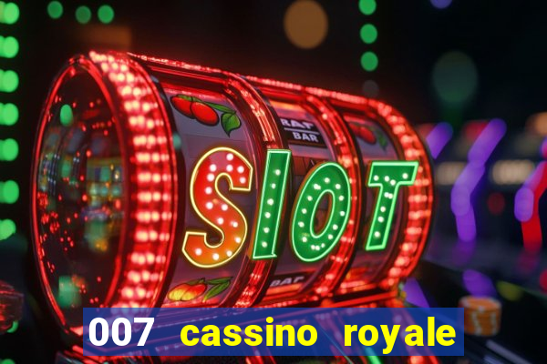 007 cassino royale download dublado avi