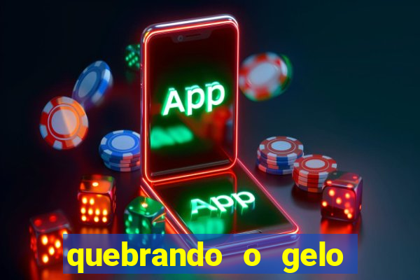 quebrando o gelo pdf download