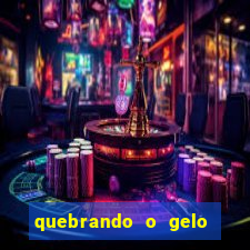 quebrando o gelo pdf download