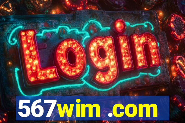 567wim .com