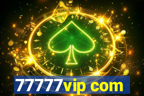 77777vip com