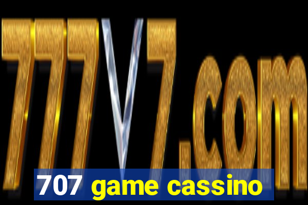 707 game cassino