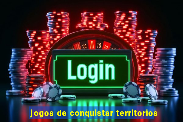 jogos de conquistar territorios