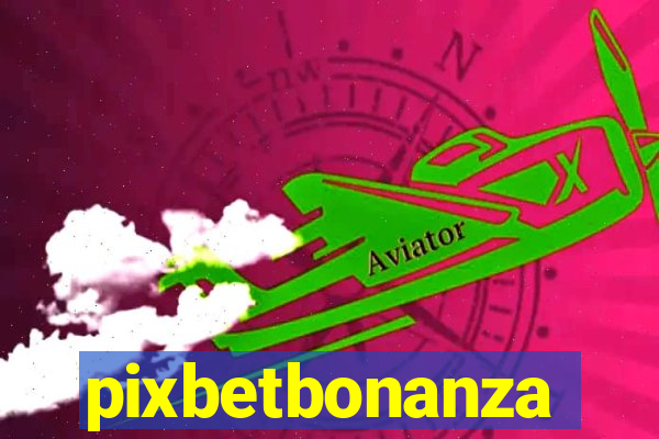 pixbetbonanza