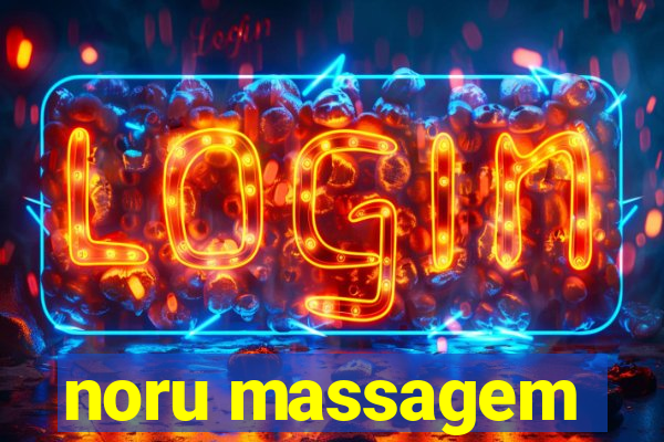 noru massagem