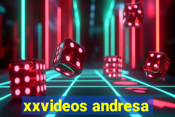 xxvideos andresa