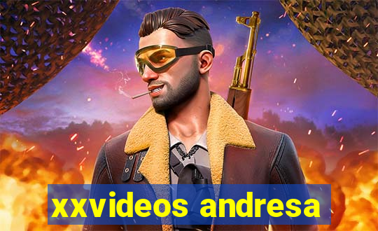 xxvideos andresa