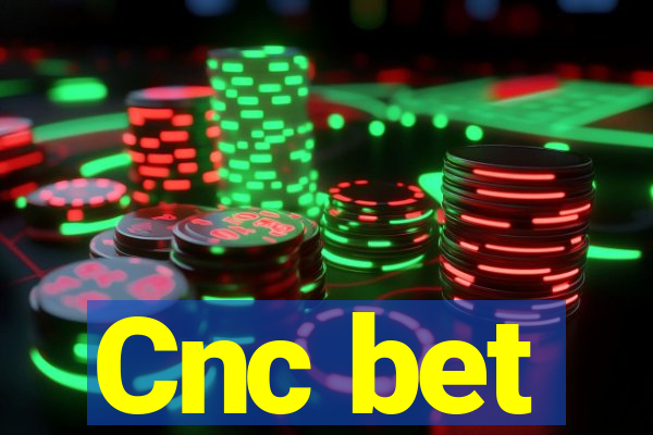 Cnc bet