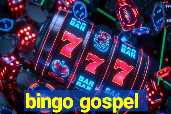 bingo gospel