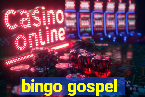 bingo gospel