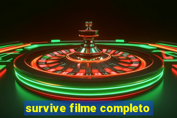 survive filme completo