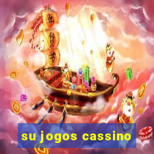 su jogos cassino