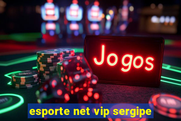 esporte net vip sergipe