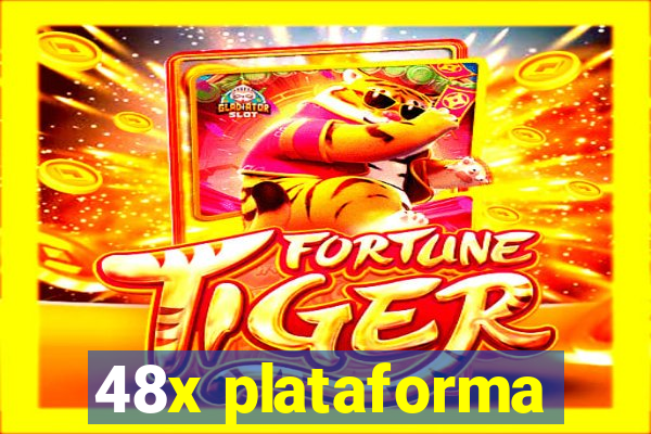 48x plataforma