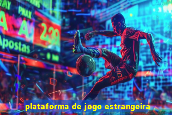 plataforma de jogo estrangeira