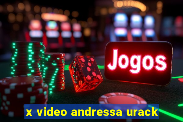 x video andressa urack