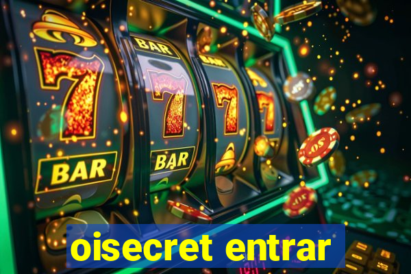 oisecret entrar