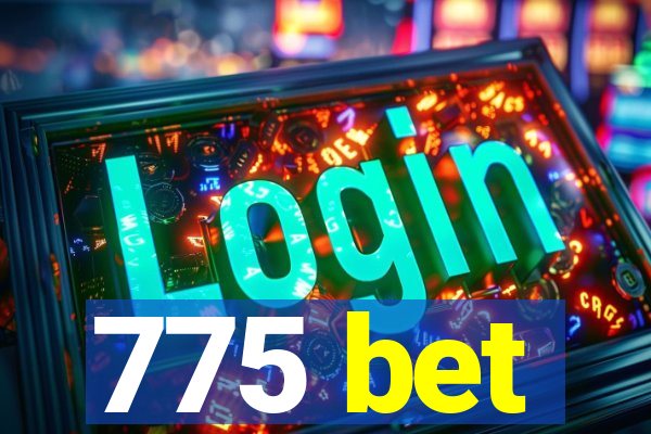 775 bet