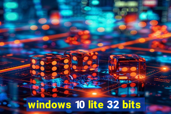 windows 10 lite 32 bits