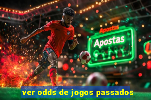 ver odds de jogos passados