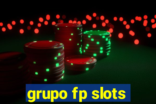 grupo fp slots