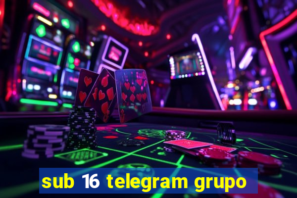 sub 16 telegram grupo