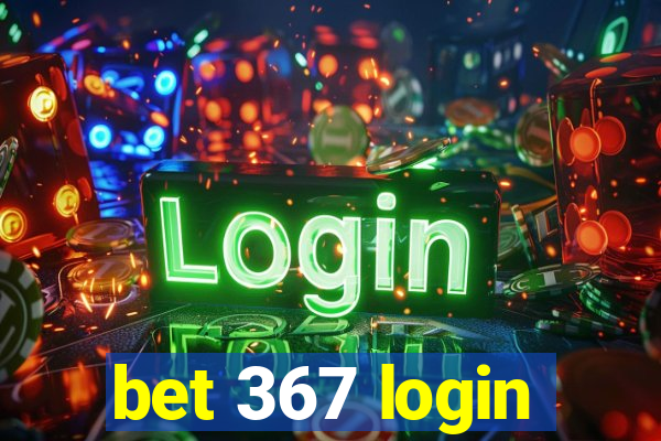 bet 367 login