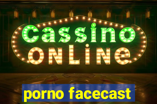 porno facecast