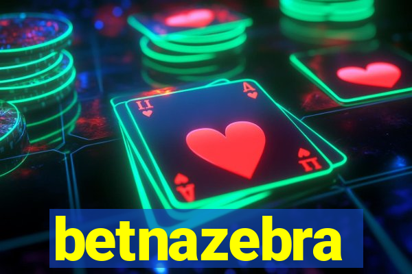 betnazebra