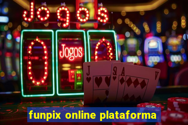 funpix online plataforma