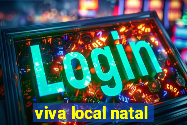 viva local natal