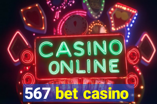 567 bet casino