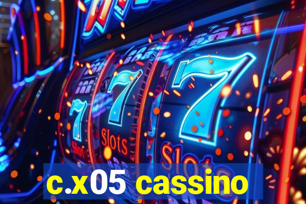 c.x05 cassino