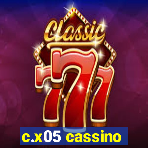 c.x05 cassino