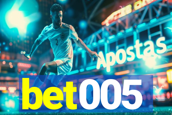 bet005