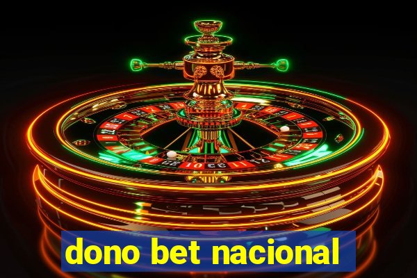 dono bet nacional