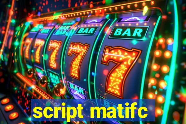 script matifc