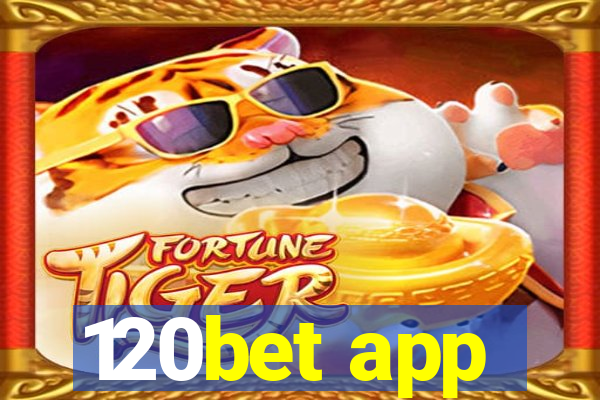 120bet app