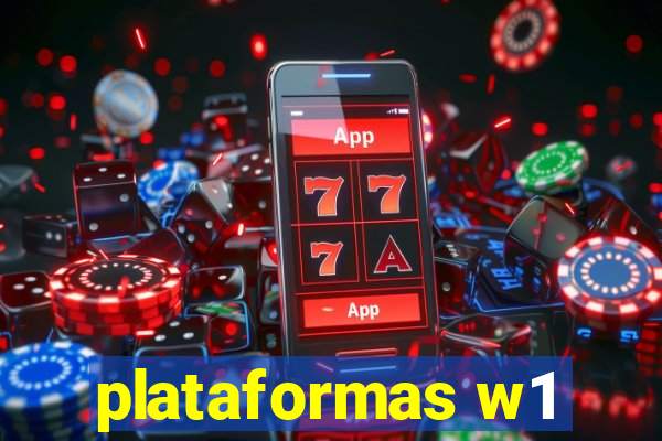 plataformas w1