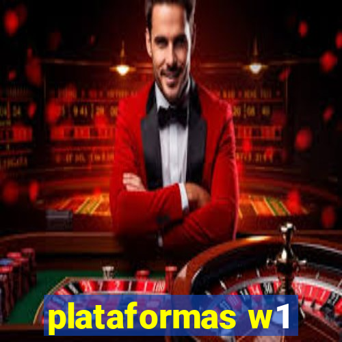 plataformas w1