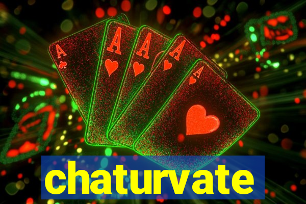 chaturvate